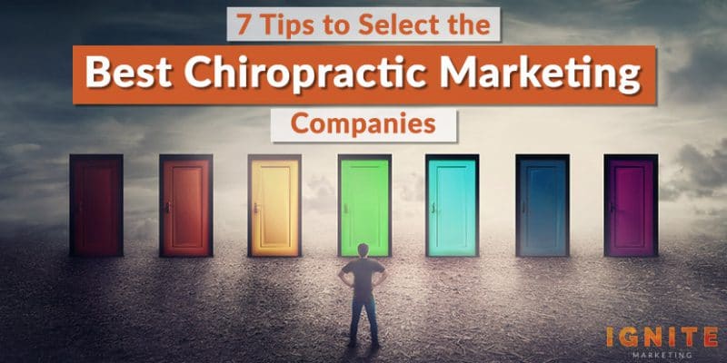 7 Tips to Select the Best Chiropractic Marketing Companies