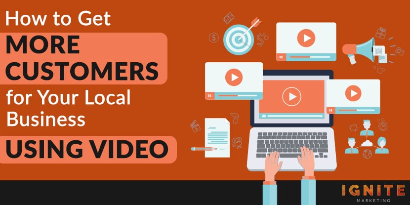 how to get more customers with video