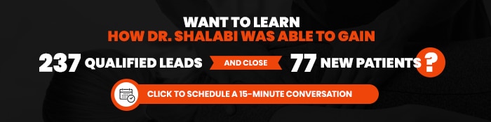 Want to learn how Dr. Shalabi was able to gain 77 new patients?
