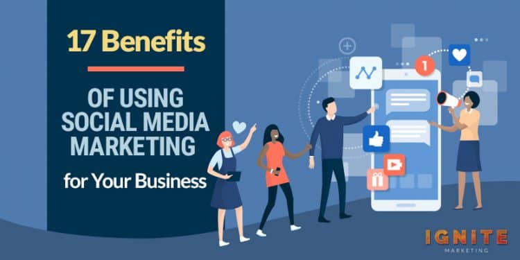 Benefits of Social Media Marketing for Businesses