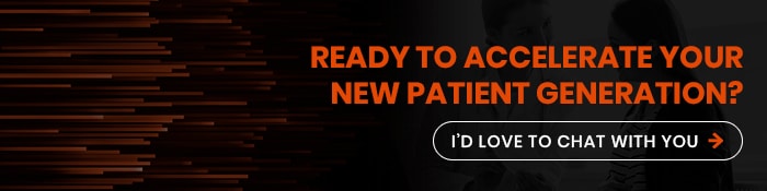 ready to accelerate your new patient generation4