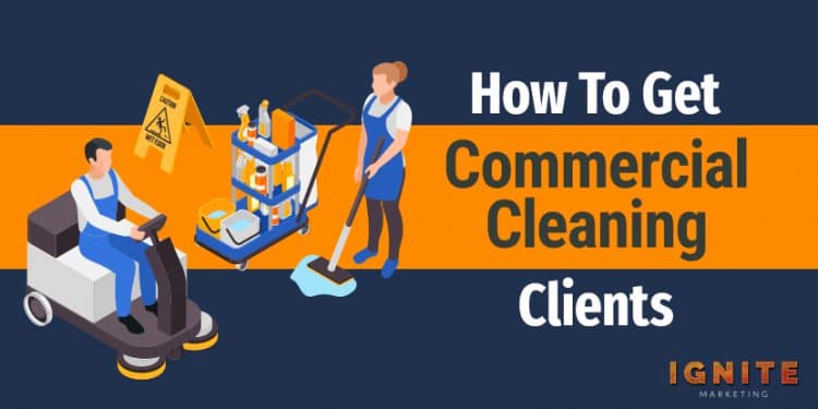 how to get commercial cleaning clients