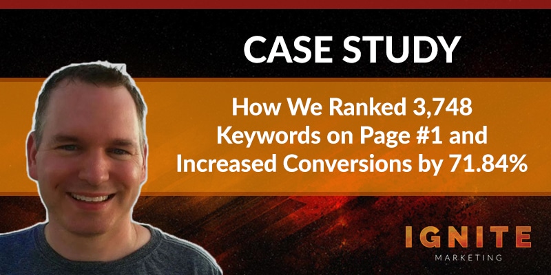 Case Study: How We Ranked 3,748 Keywords on Page #1 and Increased Conversions by 71.84%