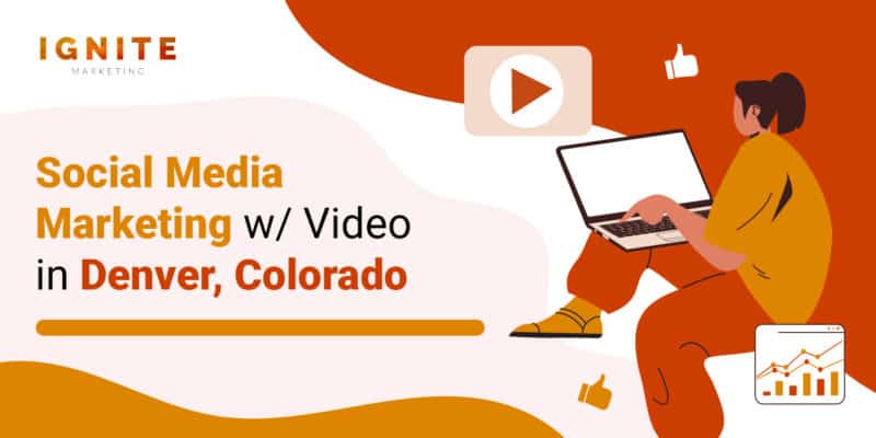 Social Media Marketing w/ Video in Denver, Colorado